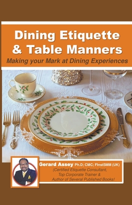 Dining Etiquette & Table Manners - Gerard Assey