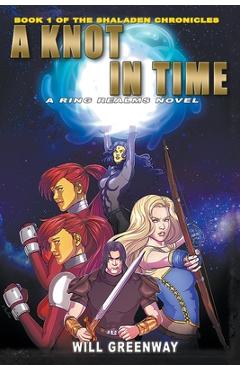 Coperta cărții 'A Knot in Time - Will Greenway'