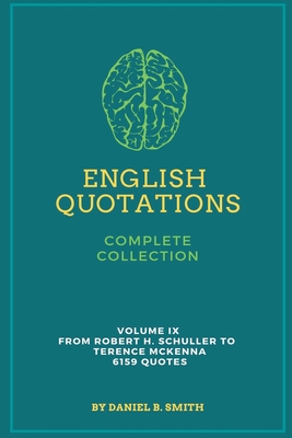 English Quotations Complete Collection: Volume IX - Daniel B. Smith