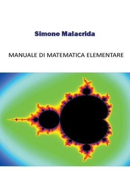 Manuale di matematica elementare - Simone Malacrida