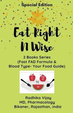 Coperta cărții 'Eat Right N Wise-Special Edition (Compilation of two books) - Radhika Vijay'