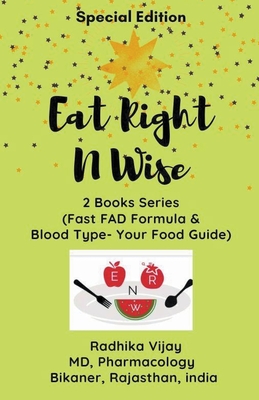 Coperta cărții 'Eat Right N Wise-Special Edition (Compilation of two books) - Radhika Vijay'