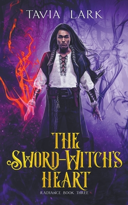 The Sword-Witch's Heart - Tavia Lark
