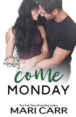 Come Monday - Mari Carr