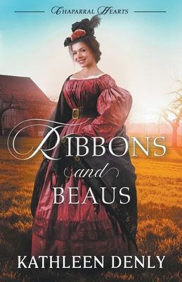 Ribbons and Beaus - Kathleen Denly