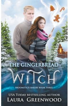 Coperta cărții 'The Gingerbread Witch - Laura Greenwood'