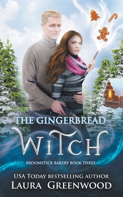 The Gingerbread Witch - Laura Greenwood
