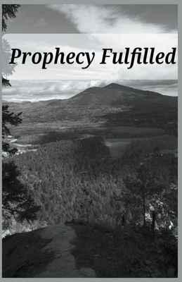 Prophecy Fulfilled - Kelly Sharp