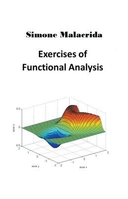 Exercises of Functional Analysis - Simone Malacrida