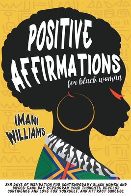 Positive Affirmations For Black Women - Imani Williams