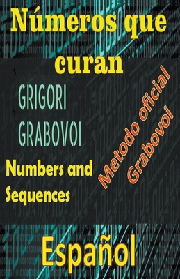Números que Curan Método Oficial de Grigori Grabovoi - Edwin Pinto