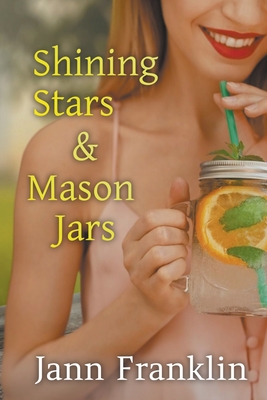Shining Stars and Mason Jars - Jann Franklin