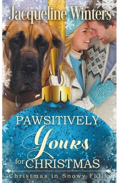 Poza produsului Pawsitively Yours for Christmas - Jacqueline Winters