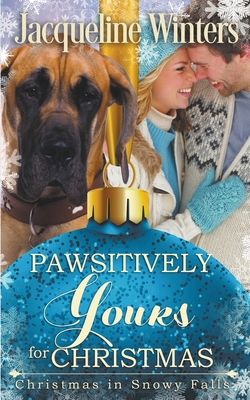Pawsitively Yours for Christmas - Jacqueline Winters