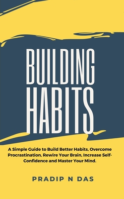 Building Habits - Pradip N. Das