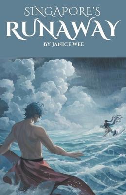 Singapore's Runaway - Janice Wee