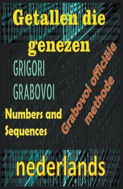 Coperta cărții 'Getallen die Genezen Grigori Grabovoi Officile Methode - Edwin Pinto'