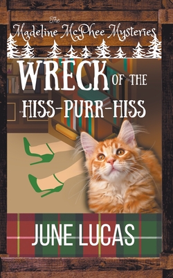 The Wreck of the Hiss Purr Hiss - June Lucas
