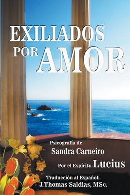 Exiliados por Amor - Sandra Carneiro