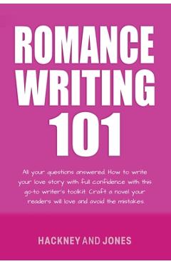 Coperta cărții 'Romance Writing 101: All Your Questions Answered - Vicky Jones'