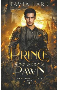 Coperta cărții 'Prince and Pawn - Tavia Lark'