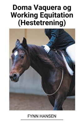 Doma Vaquera og Working Equitation (Hestetrening) - Fynn Hansen