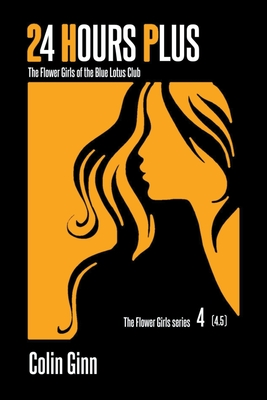 24 Hours Plus - Colin Ginn