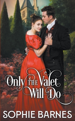 Only the Valet Will Do - Sophie Barnes