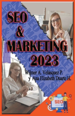SEO & Marketing 2023 - Wilmer Antonio Velásquez Peraza