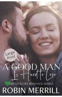 Coperta cărții 'A Good Man Is Hard to Lose - Robin Merrill'