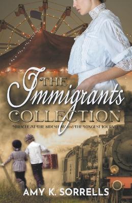 The Immigrants Collection - Amy K. Sorrells