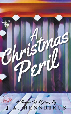 A Christmas Peril - J. A. Hennrikus