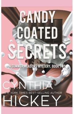 Coperta cărții 'Candy-Coated Secrets - Cynthia Hickey'