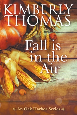 Fall is in the Air - Kimberly Thomas