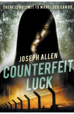 Coperta cărții 'Counterfeit Luck - Joseph Allen'