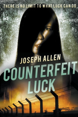 Counterfeit Luck - Joseph Allen