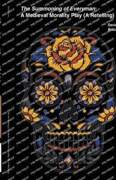 Poza produsului The Summoning of Everyman: A Medieval Morality Play (A Retelling) - David Bruce