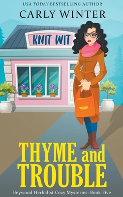 Thyme and Trouble - Carly Winter