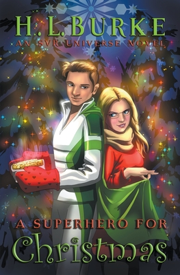 A Superhero for Christmas - H. L. Burke