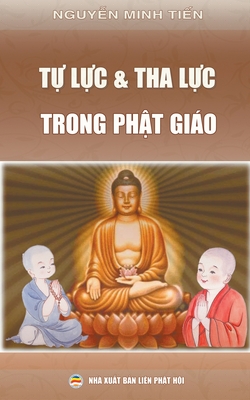 Tự lực v tha lực trong Phật gio - Nguyễn Minh Tiến