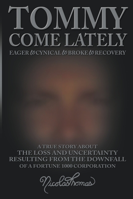 Tommy Come Lately - Nicolas Thomas