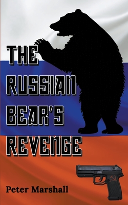 Coperta cărții 'The Russian Bear's Revenge - Peter Marshall'