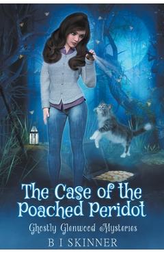 Coperta cărții 'The Case of the Poached Peridot - B. I. Skinner'