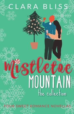Mistletoe Mountain the Collection - Clara Bliss