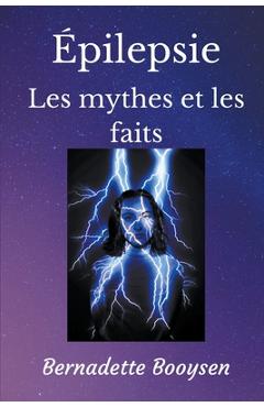 Coperta cărții 'Les mythes et les faits - Bernadette Booysen'