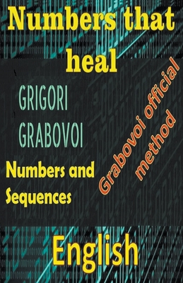 Numbers That Heal, Grigori Grabovoi - Edwin Pinto