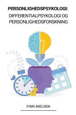 Personlighedspsykologi: Differentialpsykologi og Personlighedsforskning - Finn Nielsen