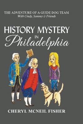 History Mystery in Philadelphia - Cheryl Mcneil Fisher