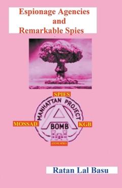 Coperta cărții 'Espionage Agencies and Remarkable Spies - Ratan Lal Basu'
