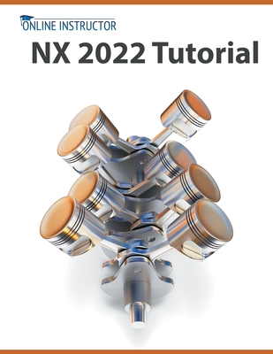 NX 2022 Tutorial - Online Instructor